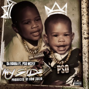 Da Robba的專輯My Side (feat. PSO McFly) (Explicit)