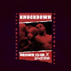 BRONER CLUB的專輯KNOCKDOWN 2024 (Explicit)