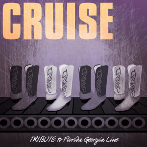ดาวน์โหลดและฟังเพลง Cruise (Tribute to Florida Georgia Line) พร้อมเนื้อเพลงจาก Boot Factory