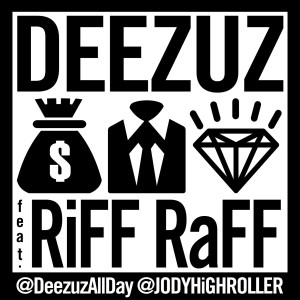Listen to Money, Clothes, Jewellery (feat. RiFF RaFF) (Explicit) song with lyrics from Deezuz