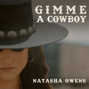 Album Gimme a Cowboy from Natasha Owens