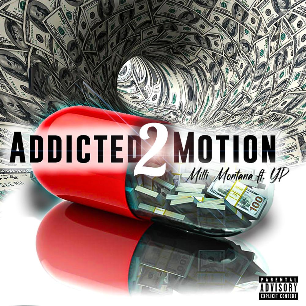 Addicted To Motion (feat. CEO YP) (Explicit)