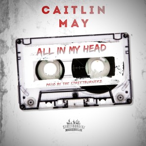 收聽Caitlin May的All in My Head歌詞歌曲