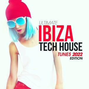 Ultimate Ibiza Tech House Tunes 2022 dari Group Star