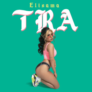 อัลบัม Tra ศิลปิน Elisama