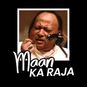 收聽Nusrat Fateh Ali Khan的Mera Dhol Mahi Mere Mann Ka Raja歌詞歌曲