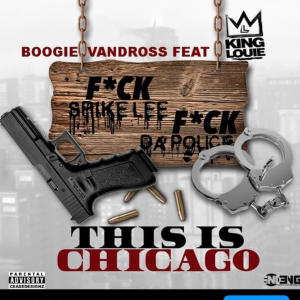 King Louie的專輯This is Chicago (feat. King Louie) [Explicit]