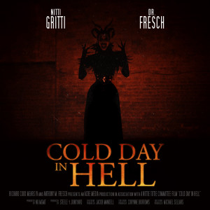 Cold Day in Hell (Explicit) dari Nitti Gritti