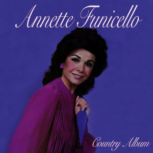 ดาวน์โหลดและฟังเพลง The Promised Land พร้อมเนื้อเพลงจาก Annette Funicello