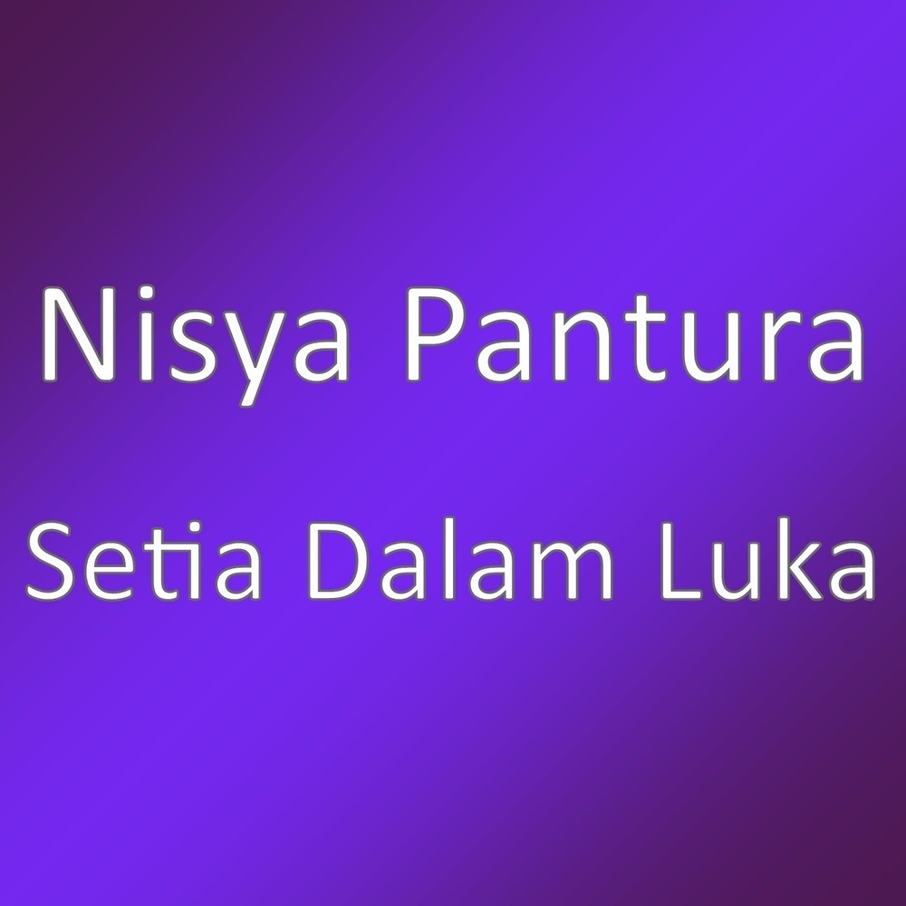 Setia Dalam Luka