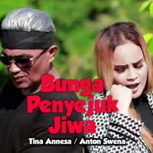 อัลบัม Bunga Penyejuk Jiwa ศิลปิน Anton Swena
