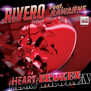 收聽Rivero的Heart Broken (feat. Rawanne) (Extended Version)歌詞歌曲