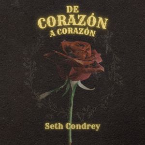 Album De Corazón a Corazón from Seth Condrey