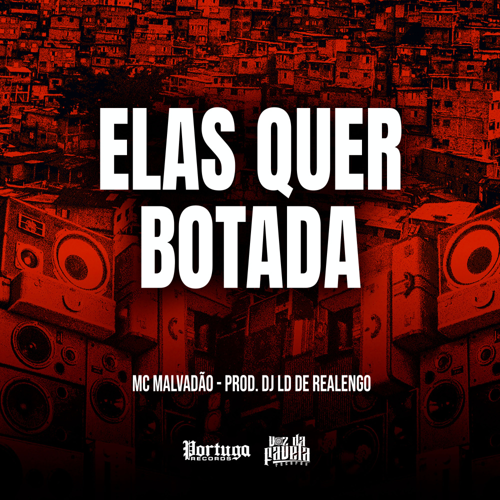 ELAS QUER BOTADA (Explicit)