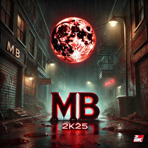 Album 2k25 (Explicit) from MB