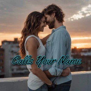 Listen to Calls Your Name song with lyrics from Soundscape