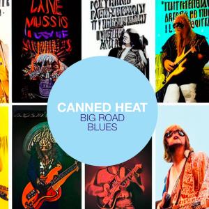 Canned Heat的專輯Big Road Blues