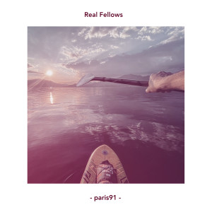 Listen to Real Fellows song with lyrics from paris91