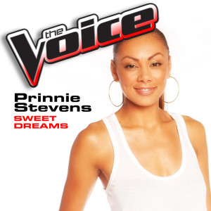 收聽Prinnie Stevens的Sweet Dreams (The Voice Performance)歌詞歌曲