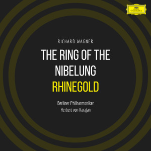 卡拉楊的專輯The Ring of the Nibelung: Rhinegold