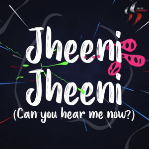 Jheeni Jheeni (Can You Hear Me Now) dari Salim - Sulaiman