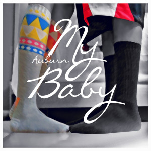 Dengarkan My Baby lagu dari Auburn dengan lirik