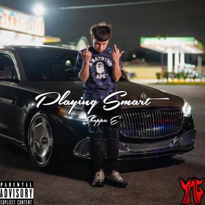 收聽Choppa E的Playing Smart (Explicit)歌詞歌曲