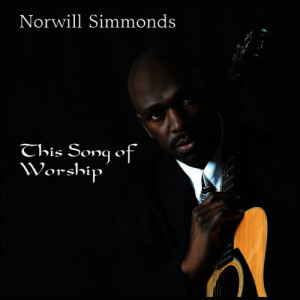 收聽Norwill Simmonds的You Raise Me Up歌詞歌曲