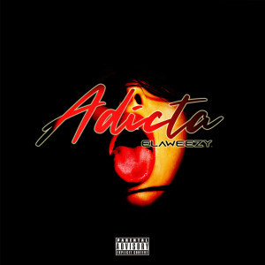 Album Adicta (Explicit) from Elaweezy