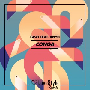 ดาวน์โหลดและฟังเพลง Conga (Radio Mix) พร้อมเนื้อเพลงจาก Gray