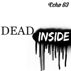 ดาวน์โหลดและฟังเพลง Dead Inside พร้อมเนื้อเพลงจาก Echo 63