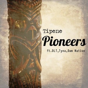 Dengarkan Pioneers lagu dari Tipene dengan lirik