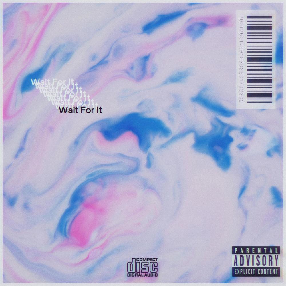Wait For It (Explicit)