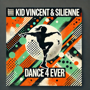 ดาวน์โหลดและฟังเพลง Dance 4 Ever (Extended Mix) พร้อมเนื้อเพลงจาก Kid Vincent