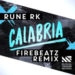 Rune RK的專輯Calabria (Firebeatz Remix)
