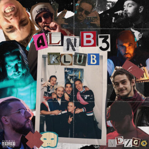 Listen to ALNB 3 Klub (Explicit) song with lyrics from Mezgo