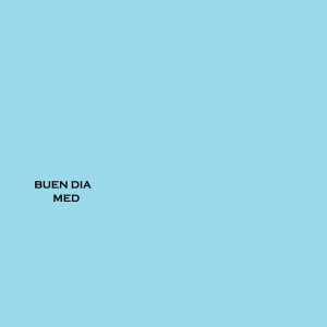 MED的專輯Buen Dia