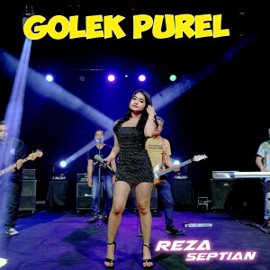 Golek Purel dari Reza Septian