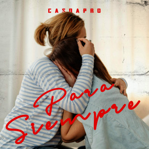 Casdapro的專輯Para Siempre