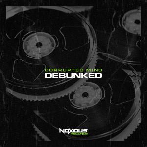 Album Debunked from Corrupted Mind Music