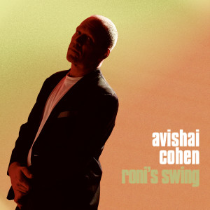 Avishai Cohen的專輯Roni's Swing