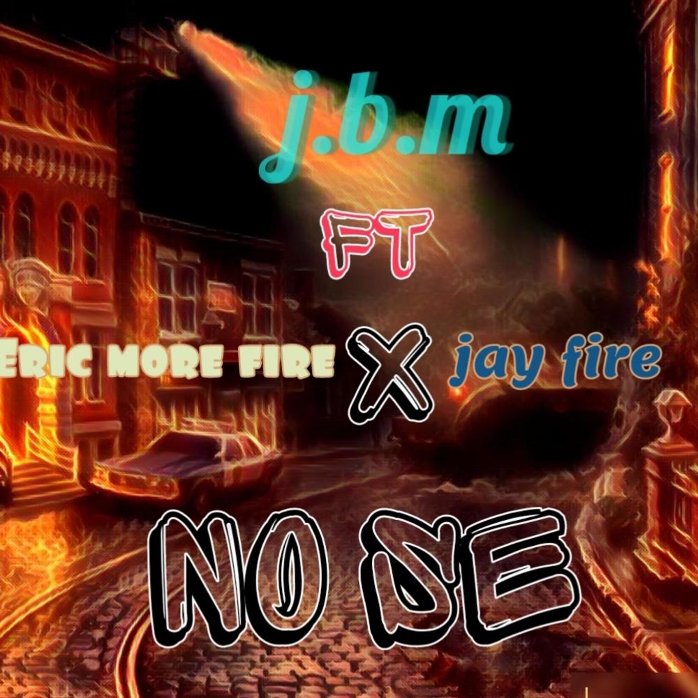 No se (feat. Jay fire & Eric more fire)