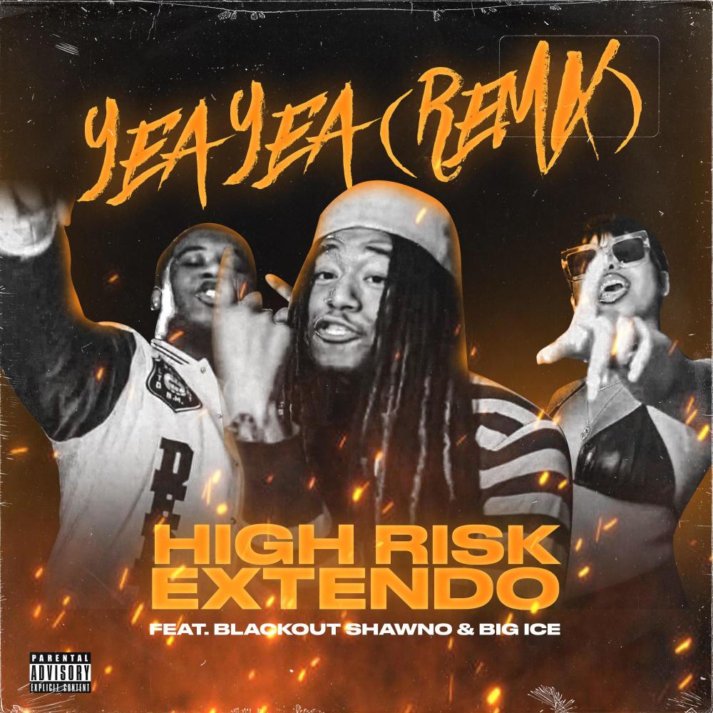 Yea Yea (feat. Blackout Shawno & Big Ice) (Remix) (Explicit) (Remix|Explicit)