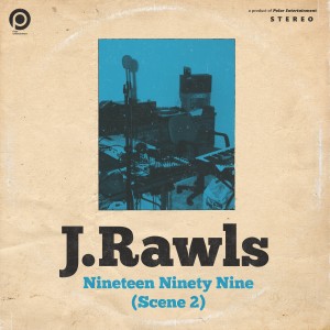 Album Nineteen Ninety Nine (Scene 2) oleh J. Rawls
