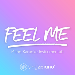 Listen to Feel Me (Originally Performed by Selena Gomez) (Piano Karaoke Version) (其他) song with lyrics from Sing2Piano