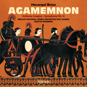 English National Opera Orchestra的專輯Brian: Agamemnon & Symphonies Nos. 6 & 12