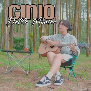 Dengarkan Ginio lagu dari Della Monica dengan lirik