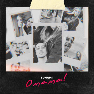 收听SUNAMI的О мама!歌词歌曲