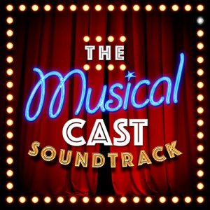 Original Cast的專輯The Musical Cast Soundtrack