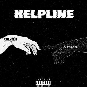 ดาวน์โหลดและฟังเพลง helpline (feat. onlyeric) (Explicit) พร้อมเนื้อเพลงจาก speakave